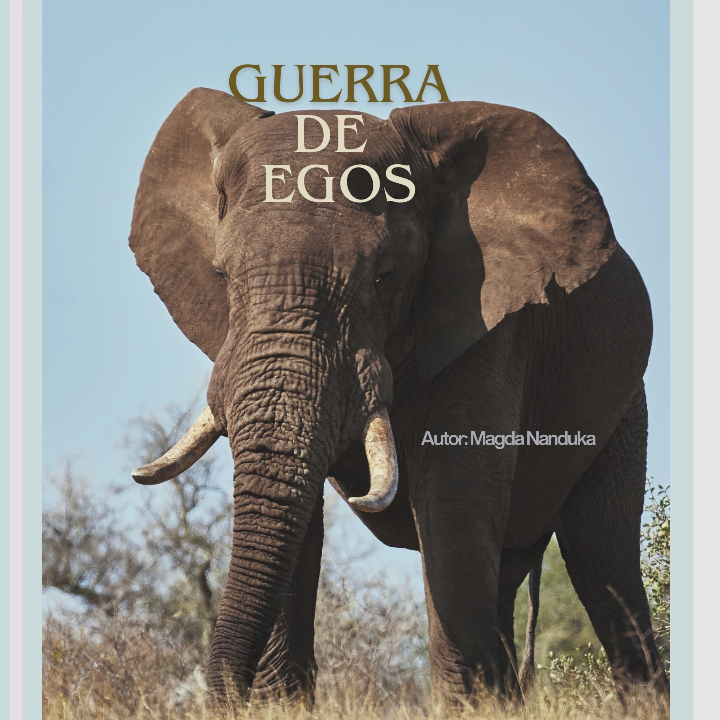 Fábula: Guerra de Egos.